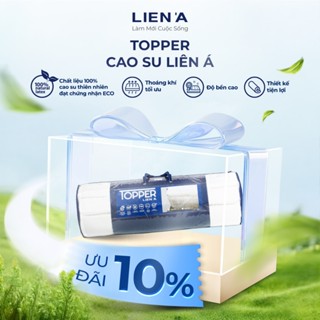 Nệm Topper cao su thiên nhiên LIÊN Á bảo hành 5 năm - Áo nệm microfiber mát mịn
