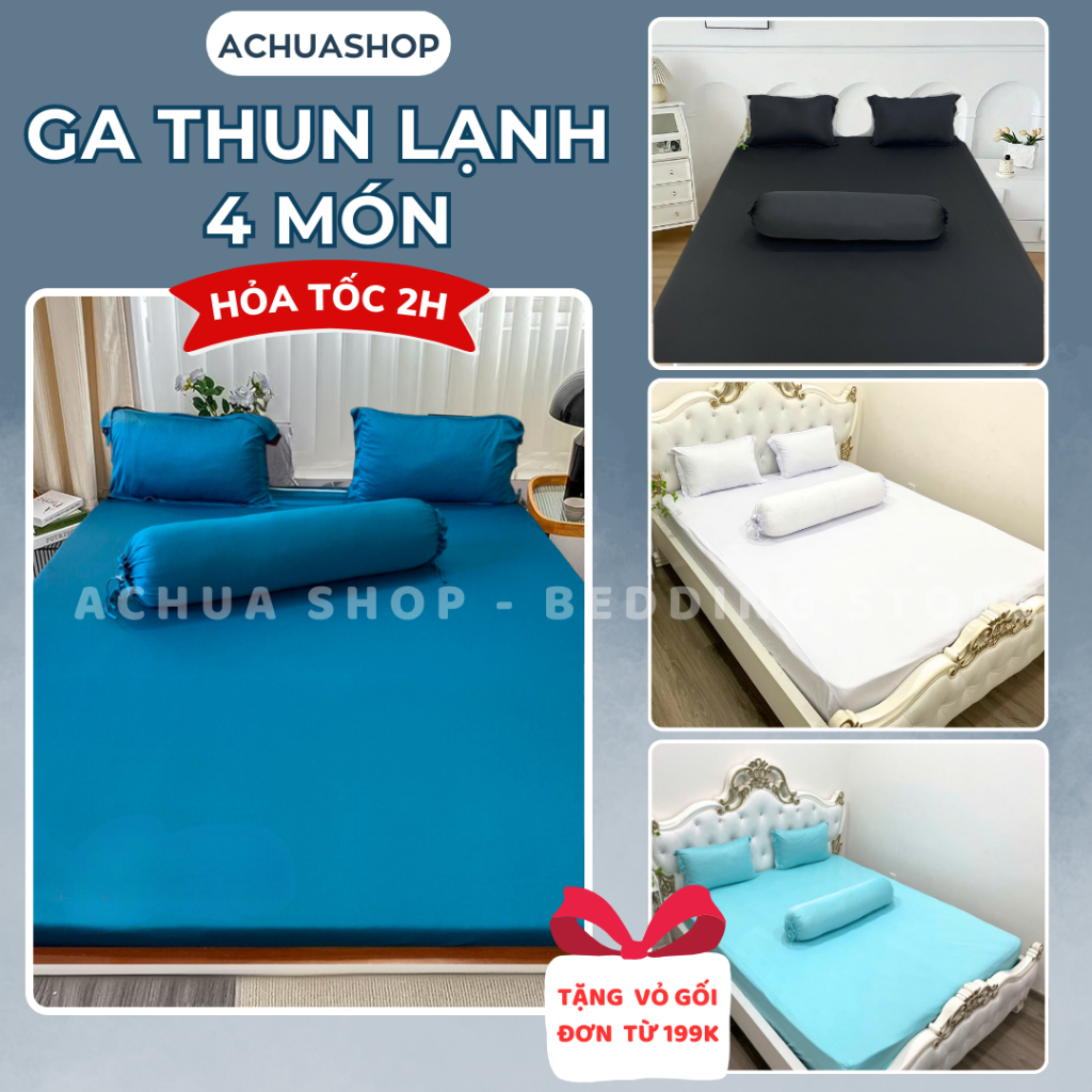 [HỎA TỐC] Bộ Ga Giường Thun Lạnh 4 Món ACHUASHOP Ga Trải Giường Ga Nệm Thun Lạnh Drap Giường 4m