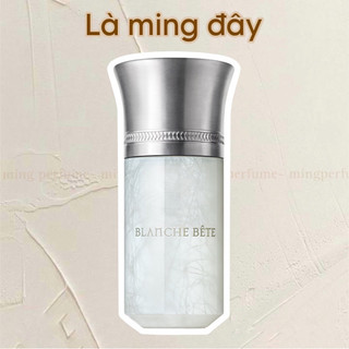  10ml Blanche bete - nước hoa unisex -mingperfume 