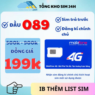 Sim Mobifone 4G số đẹp TRẢ TRƯỚC 089, chỉ 199k Dễ Nhớ [Đăng ký chính chủ + Esim tại Mobi]
