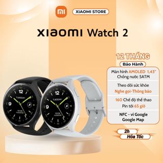Đồng hồ thông minh Xiaomi Watch 2 bản Tiếng Việt - Hàng chính hãng bảo hành 12 tháng