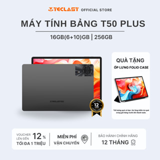 Máy Tính Bảng Teclast T50 PLUS 16GB(6+10)/256GB| FHD 11” | 8000mAh | 2 Nano Sim