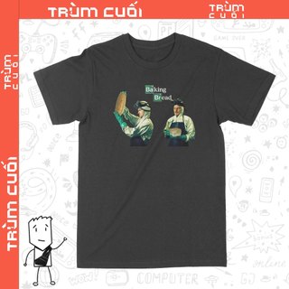  Áo thun Baking Bread - Thầy Bạch Chế Bánh Trùm cuối Meme Cine Cotton 100% 2 màu nam nữ 0191 
