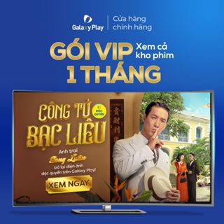 [E-voucher] Gói Vip 1 Tháng Xem Phim trên Galaxy Play