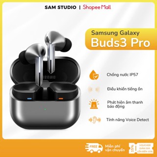 Buds3 Pro - Tai nghe Bluetooth Samsung Galaxy Buds 3 Pro - Galaxy AI - Bảo hành chính hãng