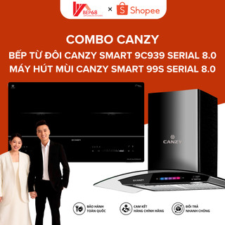 Combo Bếp Từ Canzy Smart 9C939 Serial 8.0 Và Hút Canzy 99s Serial 8.0 🍅 𝑭𝑹𝑬𝑬𝑺𝑯𝑰𝑷 🍅 Tặng 1 Bộ Nồi Từ Latino Luxury
