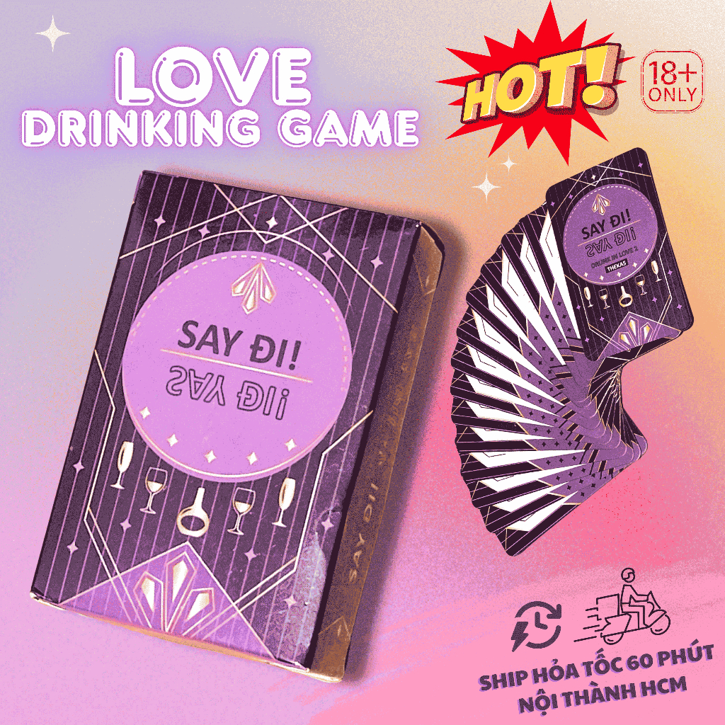 Bộ bài Drunk In Love 2 SAY ĐI SAY ĐI - Couple - BÀI NHẬU party game bài nhậu việt hoá 58 lá Nồng Chá