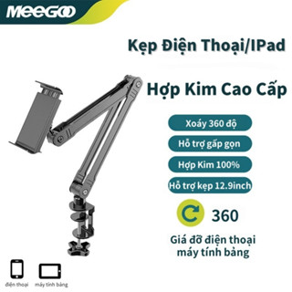 Giá đỡ Ipad,Điện Thoại Nhôm Xoay 360 MeeGoo,Kẹp Đầu Giường,Kẹp Bàn - Gậy Live Stream Quay Video