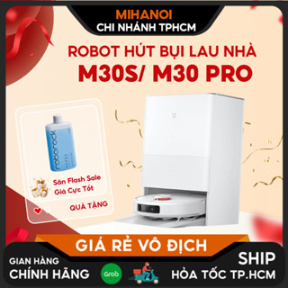 Robot Hút Bụi Lau Nhà Thông Minh Mijia M30 Pro/ M30S - Lực Hút 7000Pa, Tự Động Giặt Giẻ
