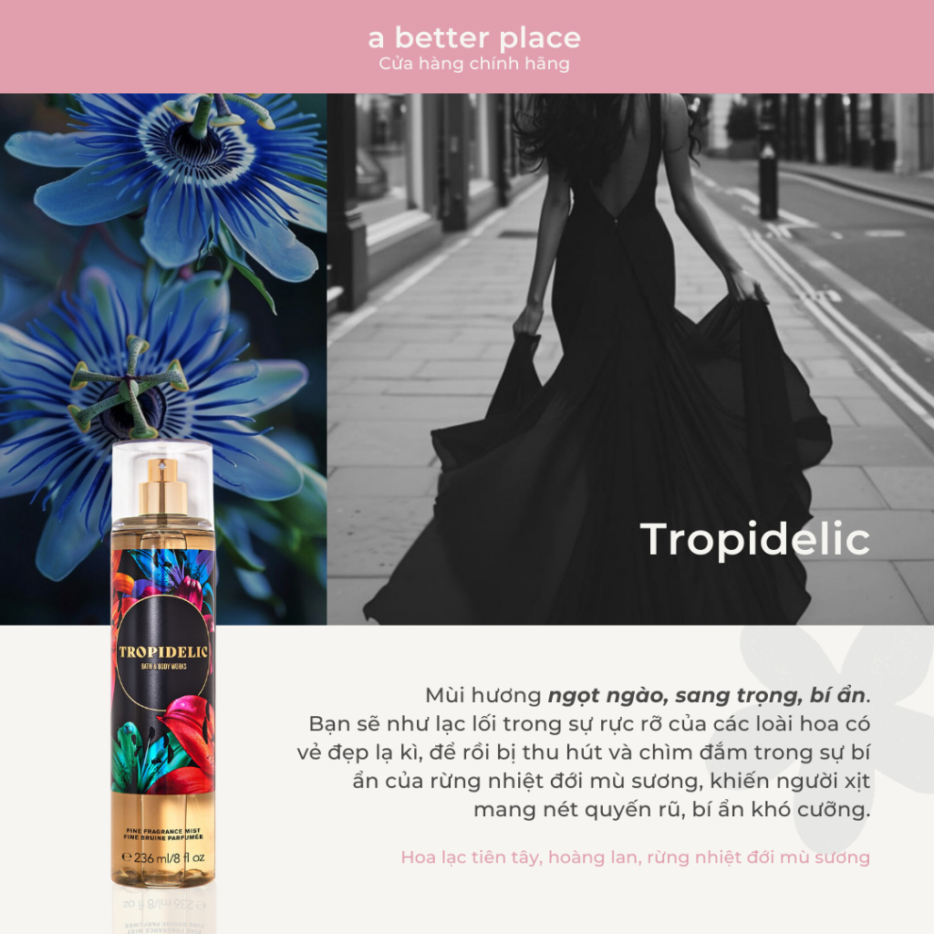 💛 𝐚 𝐛𝐞𝐭𝐭𝐞𝐫 𝐩𝐥𝐚𝐜𝐞 ✿ Xịt thơm nước hoa, sữa tắm, sữa dưỡng thể Tropidelic - Body mist nữ Bath & Body W