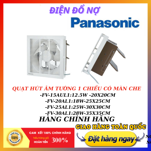 Quạt hút gắn tường,quạt hút âm tường PanasonicFV-15AUL1 /FV-20AL1/FV-25AL1/FV-30AL1- HÀNG CHÍNH HÃNG