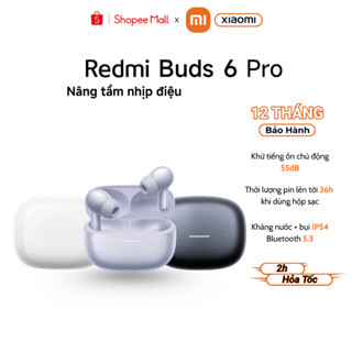  Tai nghe không dây XIAOMI BUDS 6 PRO - Chống ồn ANC - Chính hãng bảo hành 12 tháng 
