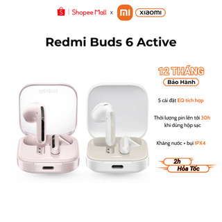  Tai Nghe Không Dây Xiaomi Redmi Buds 6 Active - Chống ồn chủ động - Bản Quốc Tế - Bảo hành 12 tháng 