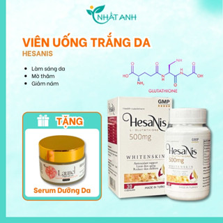 [ Tặng Serum Dưỡng Da ] Viên Uống Glutathione 500 Hesanis, Làm Sáng Da, Giảm Lão Hóa, Giảm Oxy Hóa