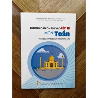 Sách - Hướng dẫn ôn thi vào lớp 10 môn Toán theo định hướng phát triển năng lực