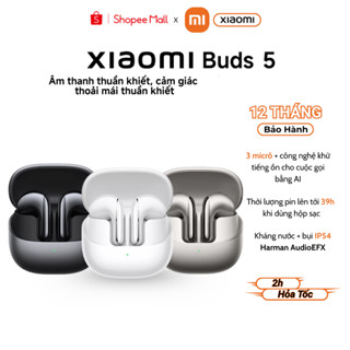 Tai Nghe Bluetooth Xiaomi Buds 5 Khử Tiếng Ồn Chủ Động - Âm thanh Harman chuyên nghiệp - Chính Hãng