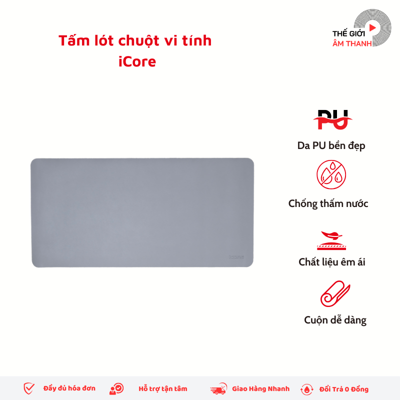 Thảm Da Trải Bàn Làm Việc Kiêm Tấm Lót Chuột iCore 8040 - THẾ GIỚI ÂM THANH