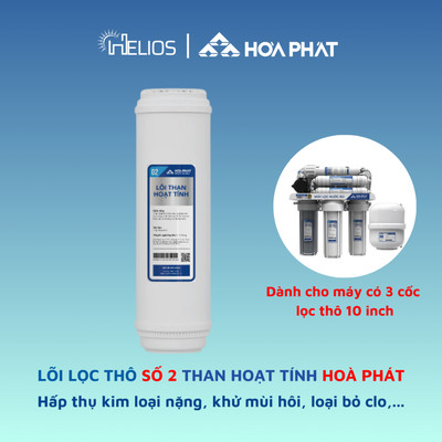 Lõi lọc thô số 2 Than Hoạt Tính Hoà Phát dành cho máy có 3 cốc lọc thô 10 inch- Loại bỏ mùi chất hữu cơ,...