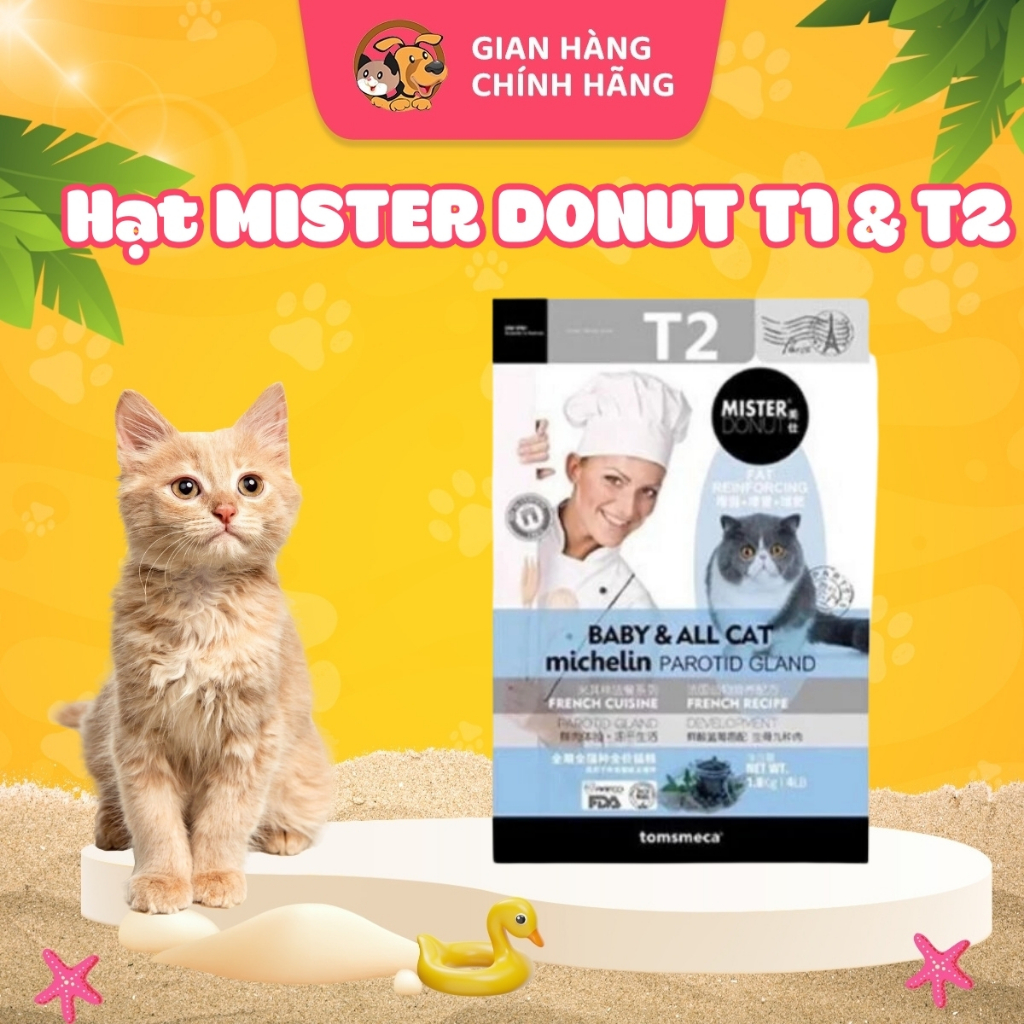 Hạt MISTER DONUT T1 và T2 Thức ăn hạt cao cấp cho mèo