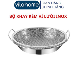 Bộ Khay Kèm Vỉ Lưới Inox Vilahome, Size Tròn 18-20cm Đựng Ráo Dầu Thức Ăn Chiên Rán