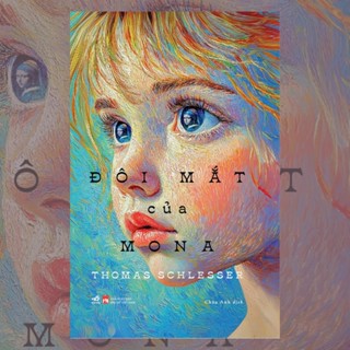 Sách Đôi Mắt Của Mona ( Thomas Schlesser) - Nhã Nam HN Kho