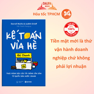  Sách - Kế Toán Vỉa Hè - Thực Hành Báo Cáo Tài Chính Căn Bản Từ Quầy Bán Nước Chanh 