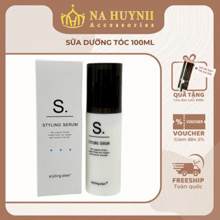 Tinh Dầu Dưỡng Tóc S. Styling 100ml – Serum Tạo Kiểu, Giữ Nếp & Lưu Hương Cho Tóc Nam Nữ – Na Huỳnh