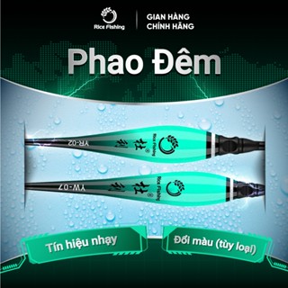 Phao câu đêm Rice Fishing siêu nhạy tín hiệu chính xác thích hợp câu cả ngày và đêm PC-3