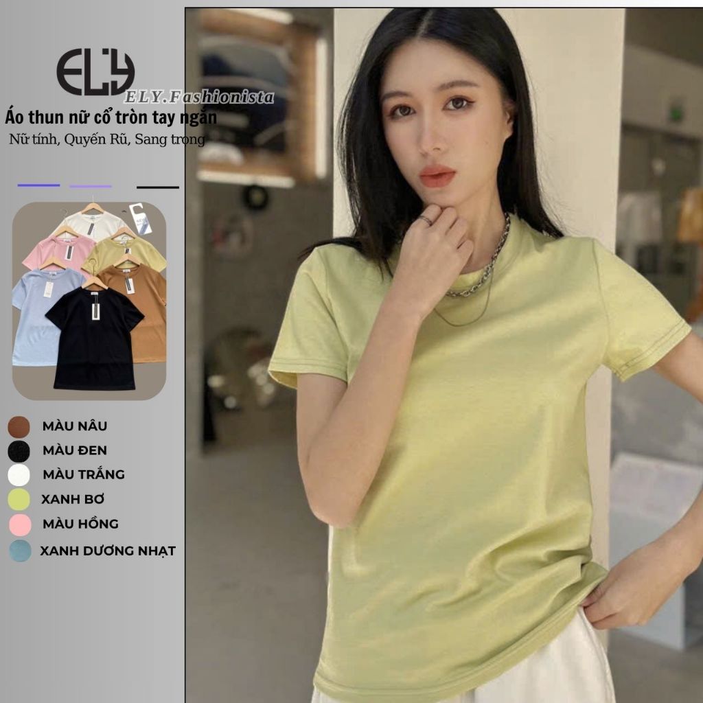 Áo Thun nữ cổ tròn cộc tay ELY Cotton cao cấp không nhăn mát may kỹ áo phông đẹp Freesize ELY300 | BigBuy360 - bigbuy360.vn