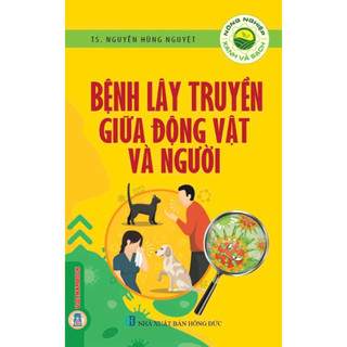 Sách - Nông Nghiệp Xanh Và Sạch - Bệnh Lây Truyền Giữa Động Vật Và Người