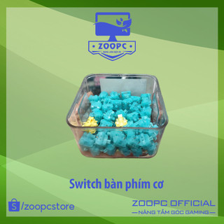 Switch bàn phím - Công tắc bàn phím cơ | ZOOPCSTORE