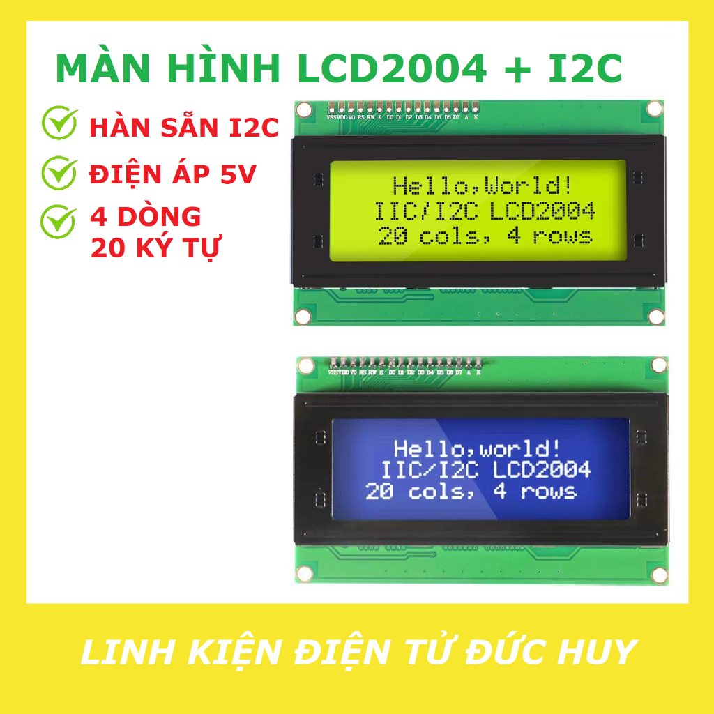 MÀN HÌNH LCD2004 + I2C, ĐIỆN ÁP 5V