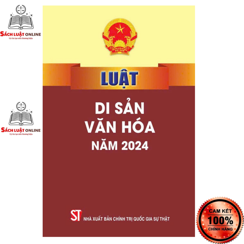 Sách LV3 - Luật Di sản văn hóa năm 2024 (NXB Chính trị quốc gia Sự thật)