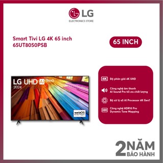 Smart Tivi LG 4K 65 inch 65UT8050PSB - SHOP Miễn phí GIAO + LẮP Hà Nội & HCM