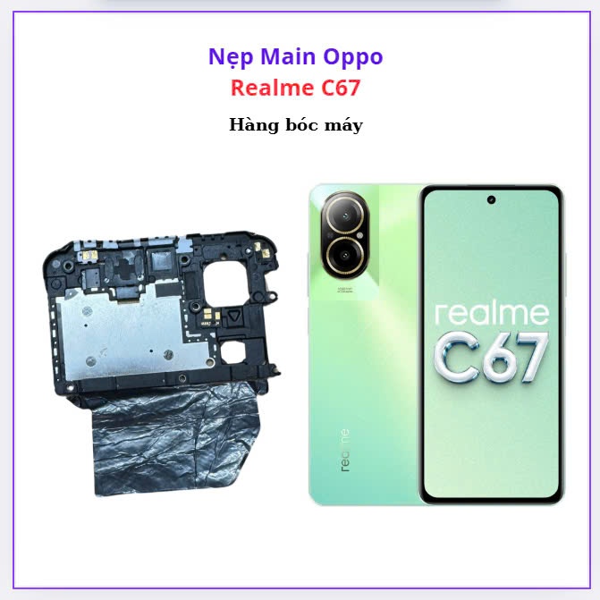 Nẹp main oppo realme c76,bóc máy
