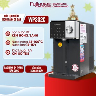 Máy lọc nước RO làm nóng lạnh FUJIHOME Nhập Khẩu,2 lõi lọc OVAY diệt khuẩn UV, chọn nhiệt độ nước nóng cảnh báo thay lõi