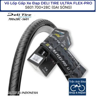 Vỏ Lốp Gấp Xe Đạp DELI TIRE ULTRA FLEX-PRO S601 700x28C - 1 Cái (GAI SÓNG)