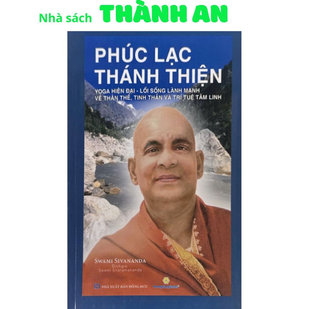 Sách - Phúc Lạc Thánh Thiện ( Swami Sivananda - HTRA )
