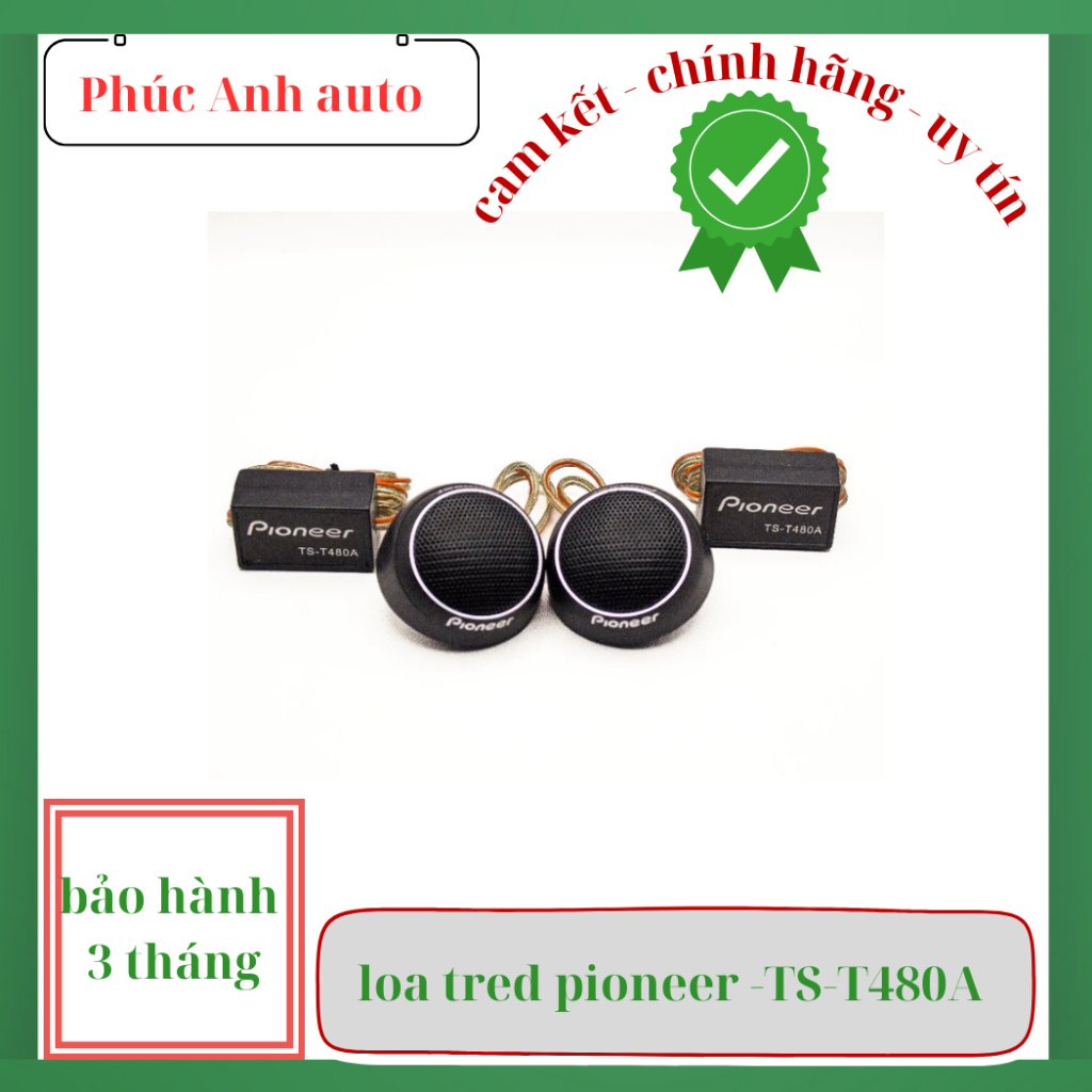 Loa Treble Pioneer TS-T480A - Loa tép, Loa Tweeter cho ô tô