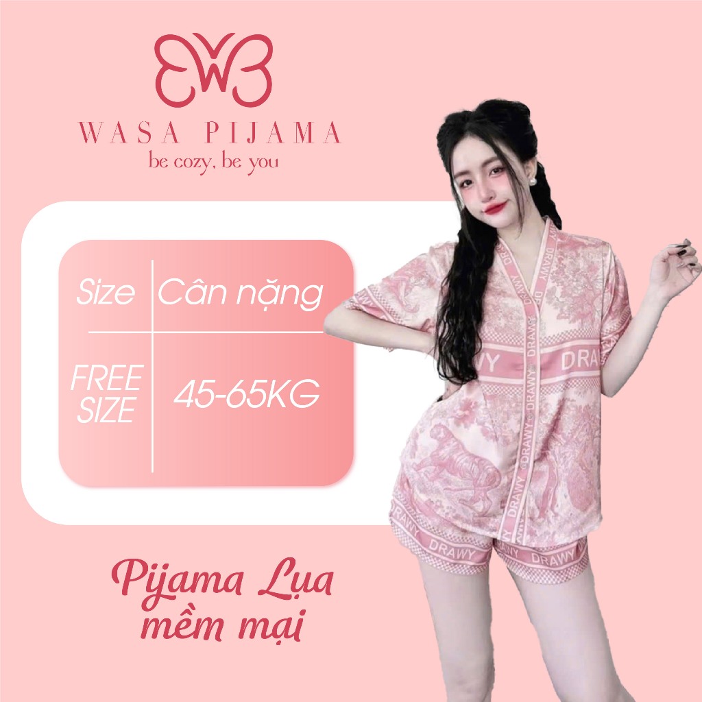 [Wasa] Bộ Đồ Ngủ Nữ Pijama Áo Cộc Quần Cộc Beautyful Lụa  Freezise  40-68kg