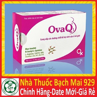 ovaq1 (ovaq 1) hỗ trợ sinh sản nữ khỏe trứng giúp mang thai tự nhiên hộp 30/60 viên [chính hãng]