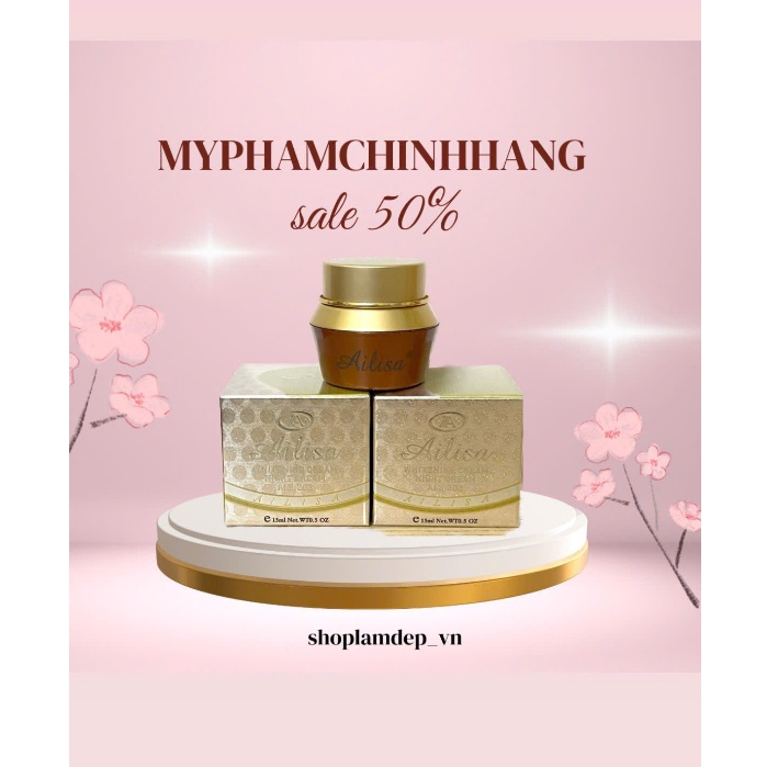 freeship KEM ĐÊM AILISA dưỡng da trắng mịn tự nhiên, mờ thâm nám,mờ đốm nâu dưỡng trắng vùng da sạm 