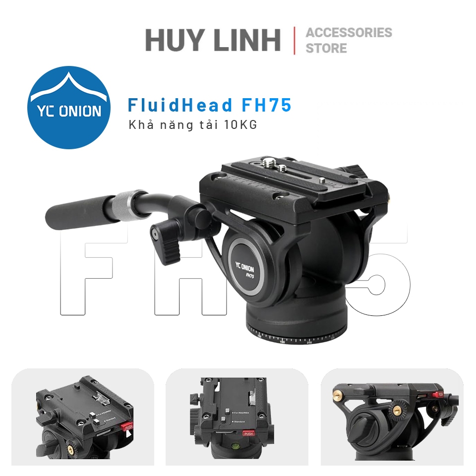Đầu Fluid Head YC Onion FH75 khả năng tải 10kg chính hãng