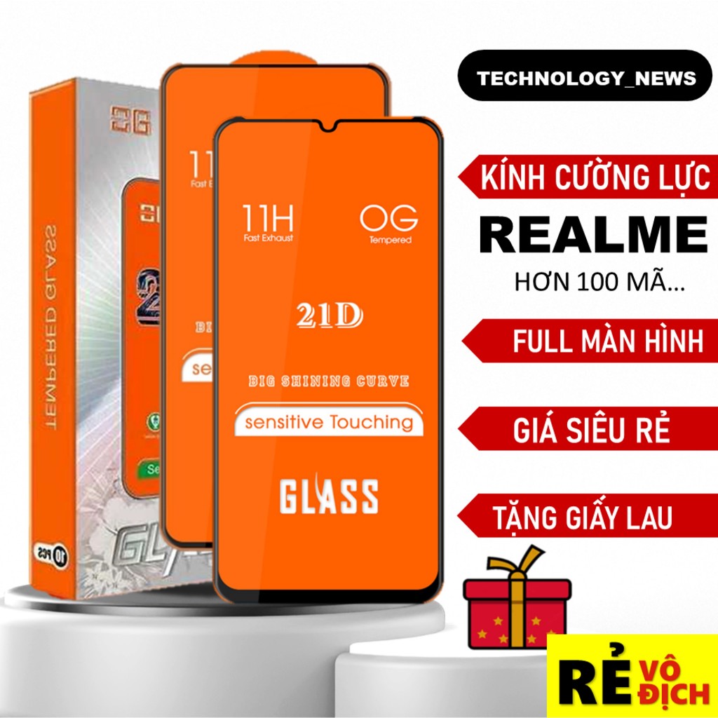 Kính cường lực Full màn Realme Note 50,C67,C53,C51, 5,6,7,8,9/9i/pro,C1,C2,C3,C3i,5i,6i,C11,C12,C15,C17,C20,C21,C21y,C25