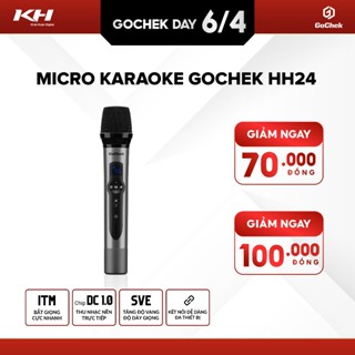Micro lẻ hát đa năng GoChek HH24, Mic hát livestream, Mic karaoke không dây kết nối đa thiết bị và mọi loại loa