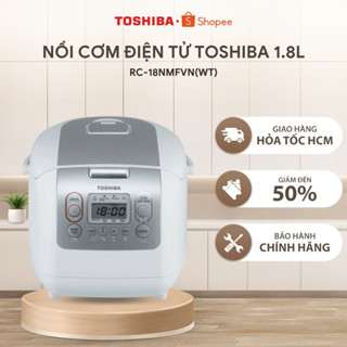 Nồi cơm điện tử Toshiba 1.8L/1L RC-18NMFVN(WT)/RC-10NMFVN(WT) - Hàng chính hãng |HỎA TỐC HCM|