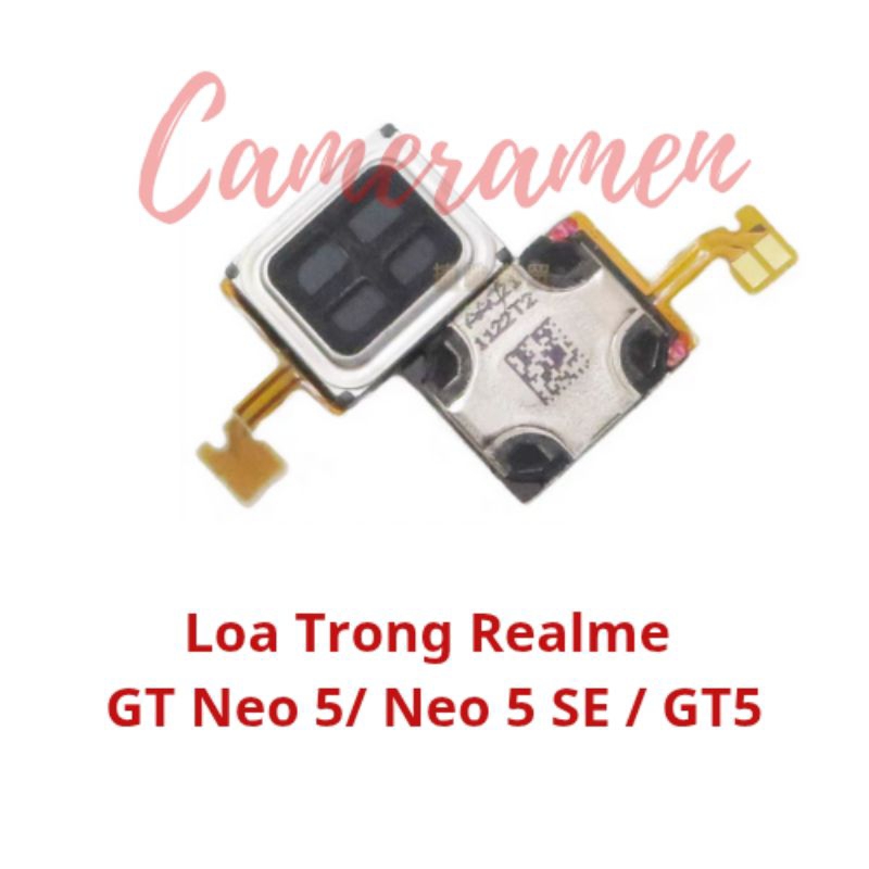 Loa Trong Realme GT Neo 5 / GT Neo 5 SE / Realme GT5