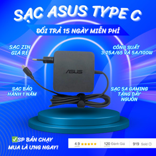 Sạc ASUS Type C 65W 100W Sạc Asus Sạc Asus Zenbook UX482E UX425 ROG Flow X13 Z13 Strix G15 G17 Zephyrus Dou 15 SE GX551Q