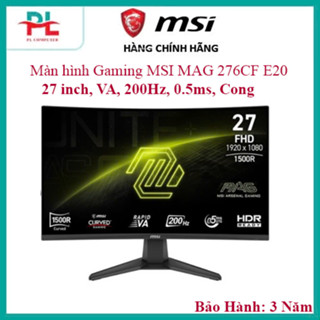 Màn hình Gaming MSI MAG 276CF E20 | 27 inch, VA, 200Hz, 0.5ms, cong - Hàng Chính Hãng