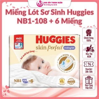  Miếng Lót Sơ Sinh HUGGIES NB1-108+6 Miếng Cho Bé Dưới 5 Kg - Miếng Lót Cho Mẹ Ngày Chu Kỳ - Kho Bỉm Thanh Ngân 